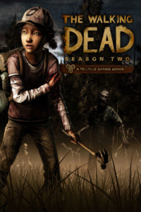 The Walking Dead: The Game. Season 2: Episode 1 - 5 (2014)