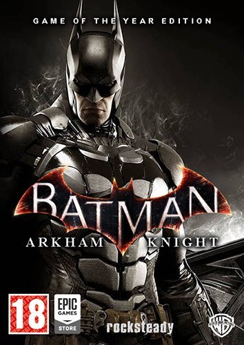 Batman: Arkham Batman: Arkham Knight - Game of the Year Edition (2015) скачать торрент RePack от xatab