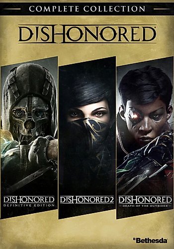 Dishonored: Complete Collection (2012-2016-2017)