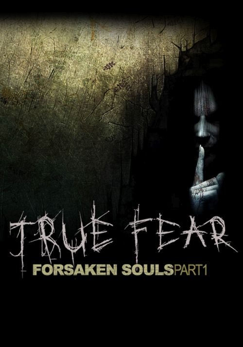 True Fear: Forsaken Souls Part 1 v.2.0.25 [GOG] (2016) Лицензия