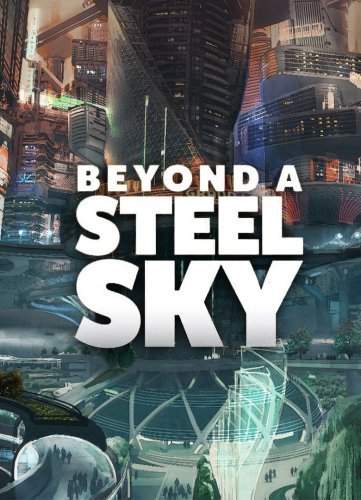 Beyond a Steel Sky [v 1.1.26717] (2020)