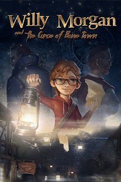 Willy Morgan and the Curse of Bone Town (2020) скачать торрент RePack