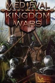 Medieval Kingdom Wars