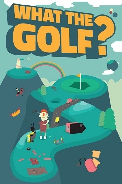 WHAT THE GOLF? (2019)